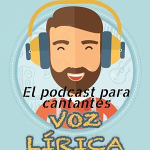 Voz lírica, el podcast para cantantes.