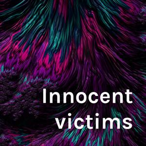 Innocent victims