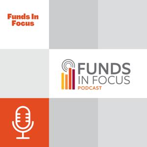 Funds In Focus