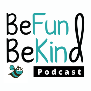 BeFun BeKind Podcast