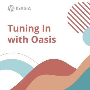 Tuning In with Oasis