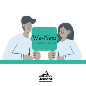 We-Ness A Relationship Podcast