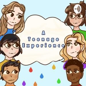 A Teenage Experience