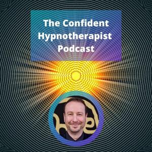 The Confident Hypnotherapist Podcast