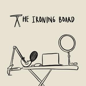 The Ironing Board Podcast