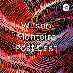 Wilson Monteiro Post Cast