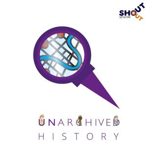 Unarchived History by ShoutOutNetwork.co.uk