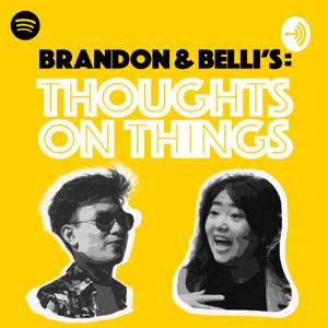 Brandon & Belli's: Thoughts on Things (BBT)