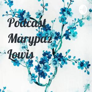 Podcast Marypaz Lowis