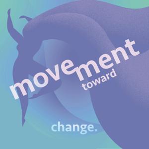 Movement Toward Change