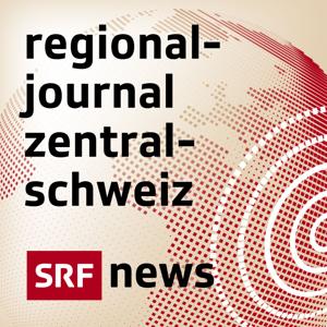 Regionaljournal Zentralschweiz by Schweizer Radio und Fernsehen (SRF)