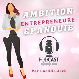 Ambition Entrepreneure Epanouie