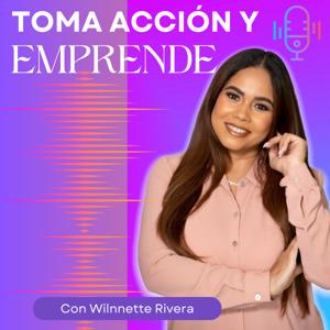 Toma acción y emprende