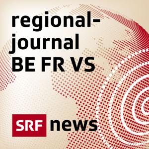 Regionaljournal Bern Freiburg Wallis by Schweizer Radio und Fernsehen (SRF)