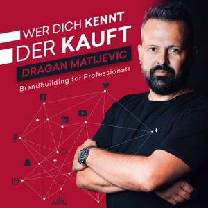 Wer dich kennt, der kauft - Erfolgreicher verkaufen mit deiner Personal Brand