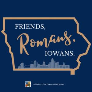 Friends, Romans, Iowans