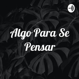 Algo Para Se Pensar