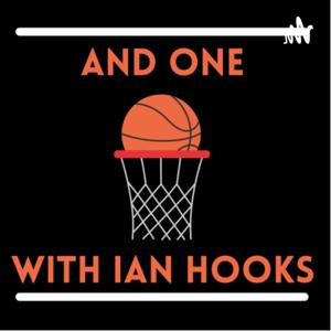 And One with Ian Hooks