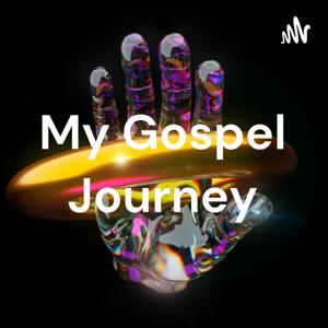 My Gospel Journey