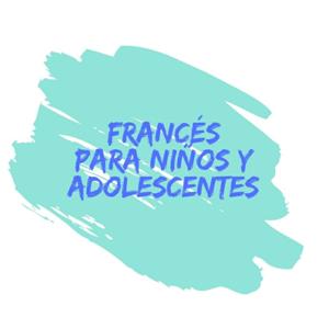 Francés Para Niños Y Adolescentes by Bernadette Mimbe Ndi