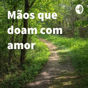 Mãos que doam com amor