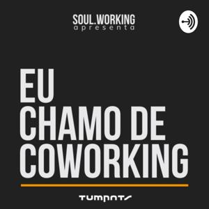 Eu chamo de coworking