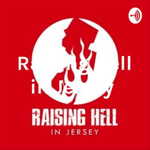 Raising Hell in Jersey