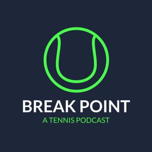 Break Point: A Tennis Podcast