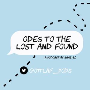 Odes to the Lost and Found