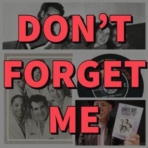 Don’t Forget Me