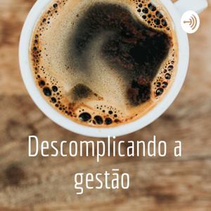 Descomplicando a gestão