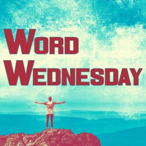 Word Wednesday