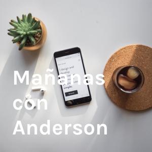 Mañanas con Anderson