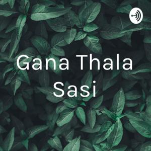 GAna thala sasi