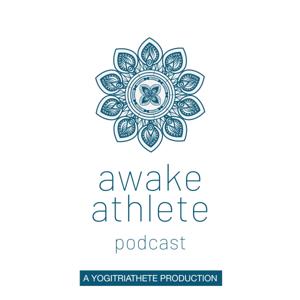 Awake Athlete Podcast