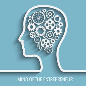 Mind Of The Entrepreneur