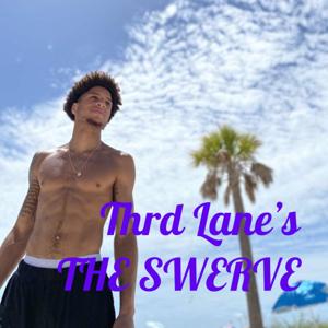 Thrd Lane's THE SWERVE