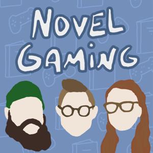 Novel Gaming! by Novel Gaming Podcast