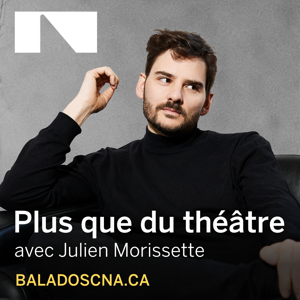 Baladodiffusion du Théâtre français du CNA by Canada's National Arts Centre