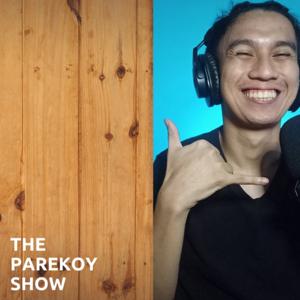 The Parekoy Show. A Pinoy Podcast