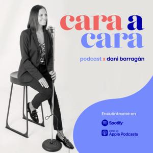 Cara A Cara X Dani Barragán