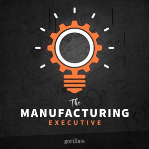 The Manufacturing Executive