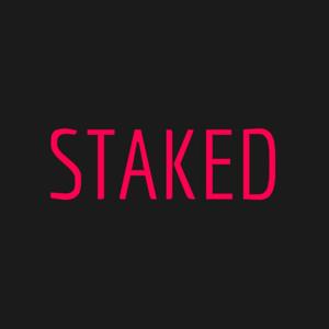 Staked Podcast