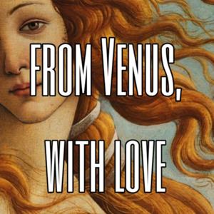 from Venus, with love