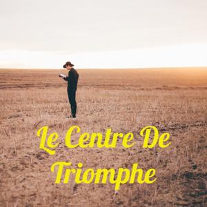 Le Centre De Triomphe