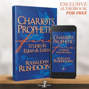 Chariots Of Prophetic Fire - R.J. Rushdoony, Chalcedon Foundation Free Audiobook (Audiobook)