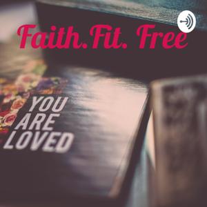 Faith.Fit.Free