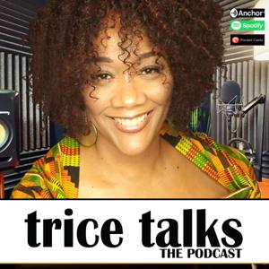 TRICE TALKS