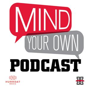 Mind Your Own Podcast by Hail Varsity