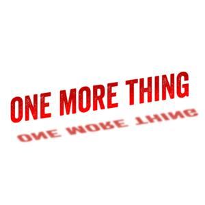 One More Thing